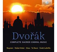 Various Artists - Dvorak: Complete Sacred Choral Music