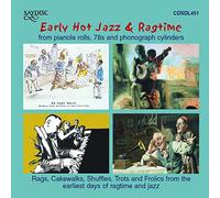 Various Artists - Early Hot Jazz & Ragtime: From Pianola Rolls, 78s & Phonograph Cylinders