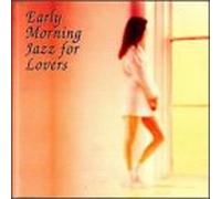 Various Artists - Early Morning Jazz For Lovers