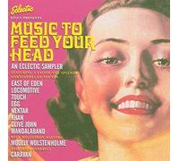 Various Artists - Eclectic Discs Presents Music To Feed Your Head