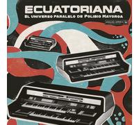 Various Artists Ecuatoriana - El Universo Paralelo de Polibio Mayorga CD AACD097