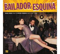 Various Artists : El Bailador De La Esquina: Salsa Dura from the Disco Fuentes