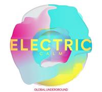 Various Artists – Global Underground: Electric Calm Vol. 7 – CD (2017)