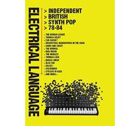Various Artists - Electrical Language ~ Independent British Synth Pop: 78-84 (4CD)