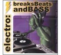 Various Artists - Electro Breaks Beats & Bass