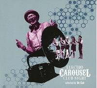 Various Artists - Electro Carousel Club Night Selected By Dr. Cat