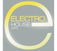 Various Artists - Electro House 2013