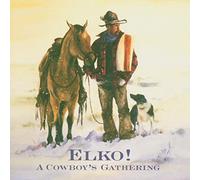 Various Artists - Elko!: A Cowboy's Gathering