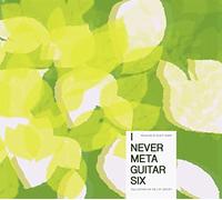 Various Artists - Elliott Sharp Presents I Never Metaguitar 6