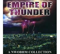 Various Artists - Empire Of Thunder : A Nwobhm Collection