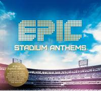 Various Artists - Epic Stadium Anthems
