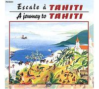 Various Artists - Escale A Tahiti/A Journey To Tahiti