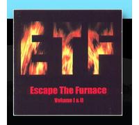 Various Artists - Escape the Furnace 1 & 2