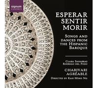 Esperar, Sentir, Morir - Songs and Dances from the Hispanic Baroque