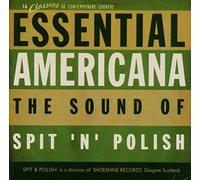Various Artists - Essential Americana - The Sound Of Spit 'n' Polish