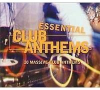 Various Artists - Essential Club Anthems