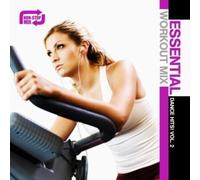 Various Artists - Essential Workout Mix: Dance Hits! Vol. 2