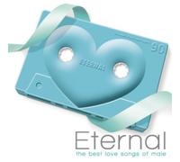Various Artists - Eternal/The Best Love Songs of Male/Various [Import]