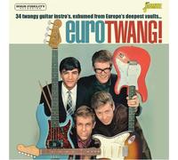 Various Artists - Eurotwang! 34 Twangy Guitar Instro's, Exhumed From Europe's Deepest Vaults