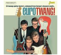 Various Artists - Eurotwang! 34 Twangy Guitar Instro's, Exhumed From Europe's Deepest Vaults