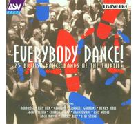 Various Artists - Everybody Dance: 25 BRITISH DANCE BANDS OF THE THIRTIES