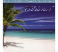 Various Artists - Exclusive Lounge Sessions Vol.2: Chill the Beach