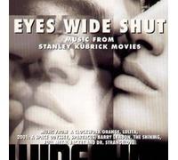 Various Artists - Eyes Wide Shut: Music From Stanley Kubrick Movies
