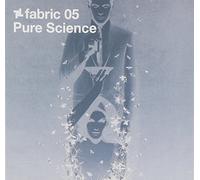 Various Artists - fabric05: Pure Science