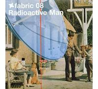 Various Artists - fabric08: Radioactive Man