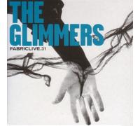 The Glimmers - FABRICLIVE31: The Glimmers