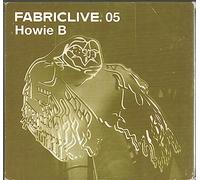 Various Artists - FABRICLIVE05: Howie B