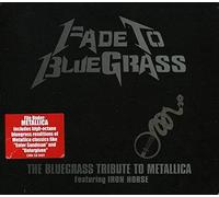 Various Artists - Fade to Bluegrass: Tribute to Metallica