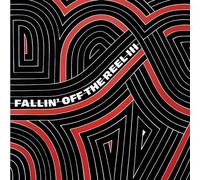 Various Artists - Fallin' Off The Reel Vol. 3