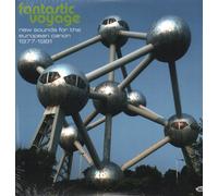 Various Artists Fantastic Voyage: New Sounds For the European Canon 1977-1981