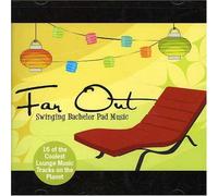VARIOUS ARTISTS - Far Out: Swinging Bachelor Pad Music