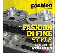 Various Artists - Fashion In Fine Style Significant Hits Volume One
