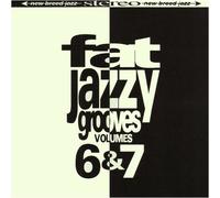 Various Artists - Fat Jazzy Grooves 6 & 7