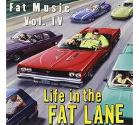 Various Artists - Fat Music Vol. IV: Life In The Fat Lane