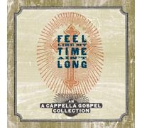 Various Artists - Feel Like My Time Ain't Long