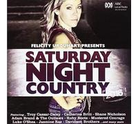 Various Artists - Felicity Urquhart Presents Saturday Night Country 2016