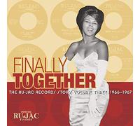Various Artists - Finally Together: The Ru-Jac Records Story Volume Three: 1966-1967