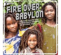 Various Artists Fire Over Babylon: Dread, Peace and Conscious Sounds at (Vinyl)