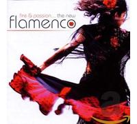 Various Artists - Fire & Passion: The New Flamenco