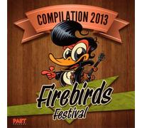 Various Artists - Firebirds Festival Compilation 2013
