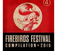 Various Artists - Firebirds Festival Compilation 2015