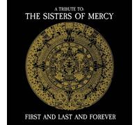Various Artists - First & Last & Forever - Tribute To The Sisters Of Mercy (Vari