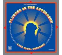 Various Artists - Flowers In The Afternoon Late-1960s Sunshine - Vinyl - B99z