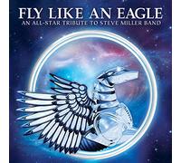 Various Artists - Fly Like An Eagle - An All-Star Tribute