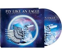 Various Artists – Fly Like An Eagle – A Tribute To Steve Miller Band