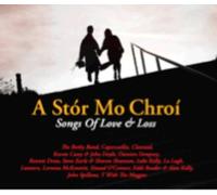 Various Artists - Folk - A Stor Mo Chroi: Songs of Love & Loss